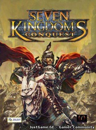 Seven Kingdoms: Conquest (2008) - JustGame.GE